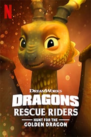 Dragons: Rescue Riders: Hunt for the Golden Dragon 🎬