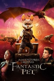 Adventures of Rufus: The Fantastic Pet 🎬