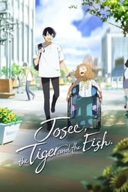 Josee, the Tiger and the Fish 🎬