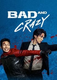 Bad and Crazy 📺