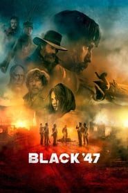 Black '47 🎬