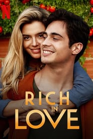 Rich in Love 🎬