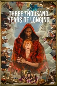 Three Thousand Years of Longing 🎬