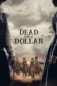 Dead for a Dollar 🎬